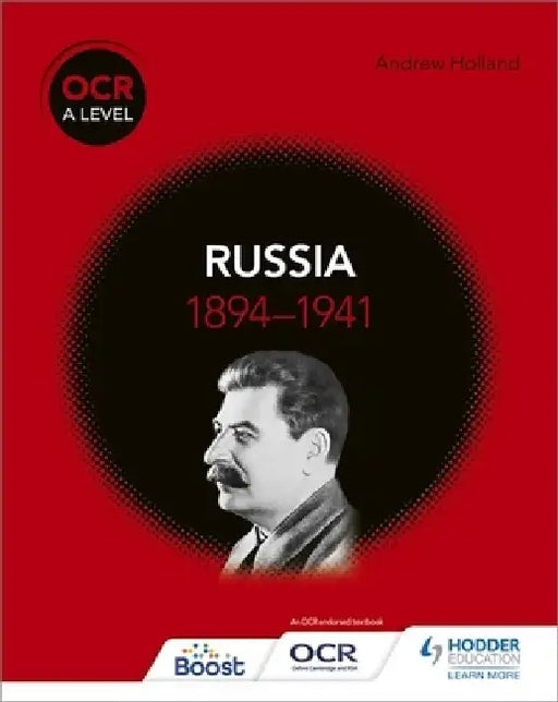 OCR A Level History: Russia 1894-1941 by Andrew Holland