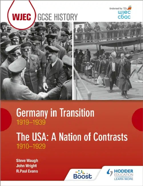 CBAC TGAU HANES: Yr Almaen mewn Cyfnod o Newid 1919–1939 ac UDA: Gwlad Gwahaniaethau 1910–1929 (WJEC GCSE History Germany in Transition, 1919-1939 and the USA: A Nation of Contrasts, 1910-1929 Welsh-language edition) by R. Paul Evans