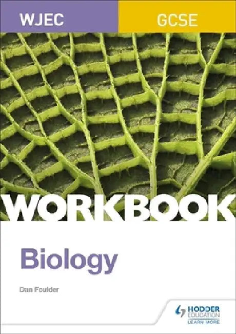 WJEC GCSE Biology Workbook by Dan Foulder