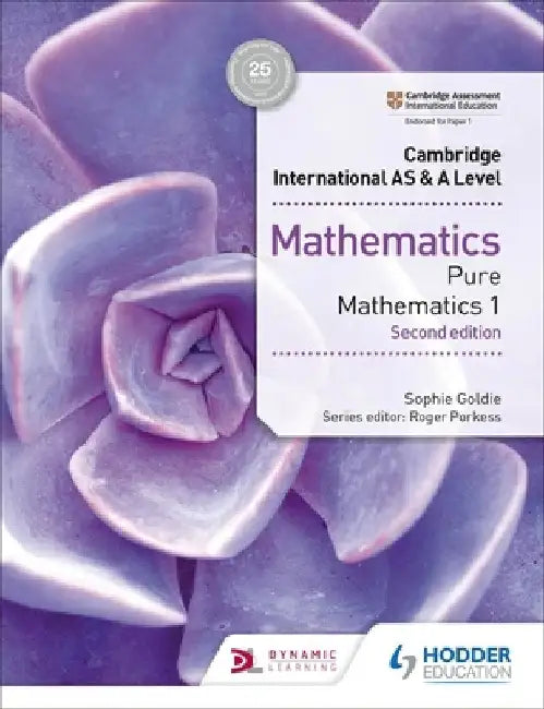Cambridge International As&a Level Mathematics Pure Mathematics 1 by Sophie Goldie