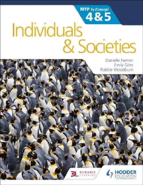 Individuals and Societies for the Ib Myp 4&5: By Concept by Danielle Farmer
