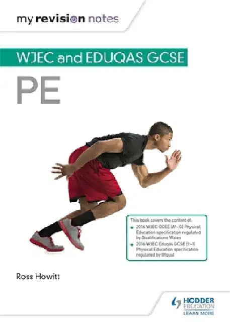 My Revision Notes: WJEC and Eduqas GCSE PE by Ross Howitt