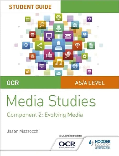 OCR A Level Media Studies Student Guide 2: Evolving Media by Jason Mazzocchi