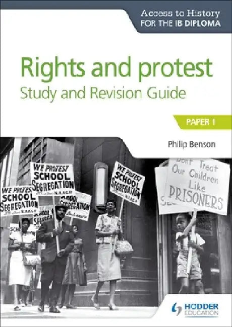 Ath for the Ib Diploma Rights and Protest Study & Revision Guide by Philip Benson