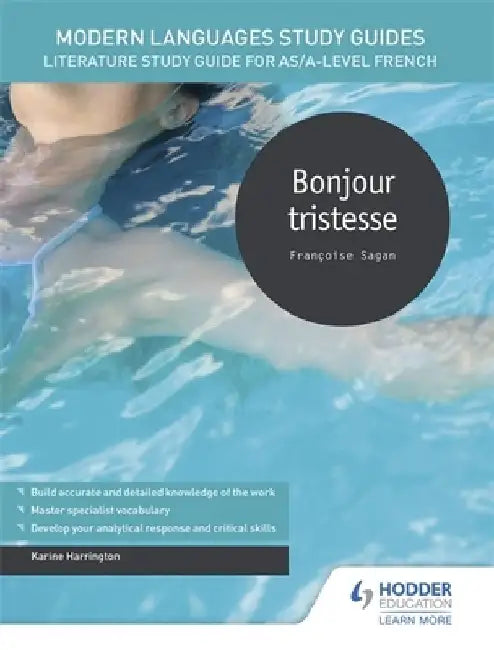 Modern Languages Study Guides: Bonjour tristesse by Karine Harrington