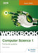 OCR AS/A-level Computer Science Workbook 1: Computer systems by Sarah Lawrey