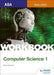 AQA AS/A-level Computer Science Workbook 1 by Mark Clarkson