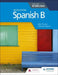 Spanish B for the Ib Diploma Second Edition by Mike Thacker