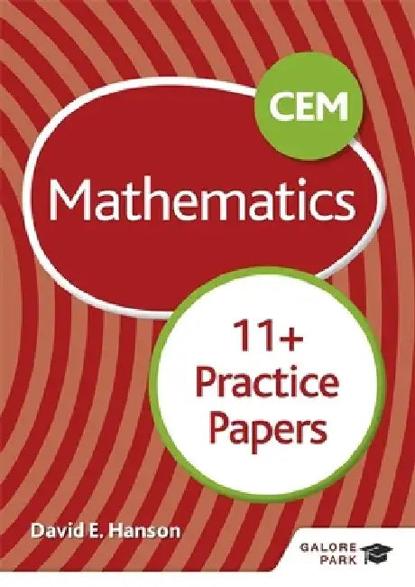 CEM 11+ Mathematics Practice Papers by David E Hanson