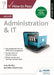How to Pass Higher Administration & IT, Second Edition by Anne Bradley