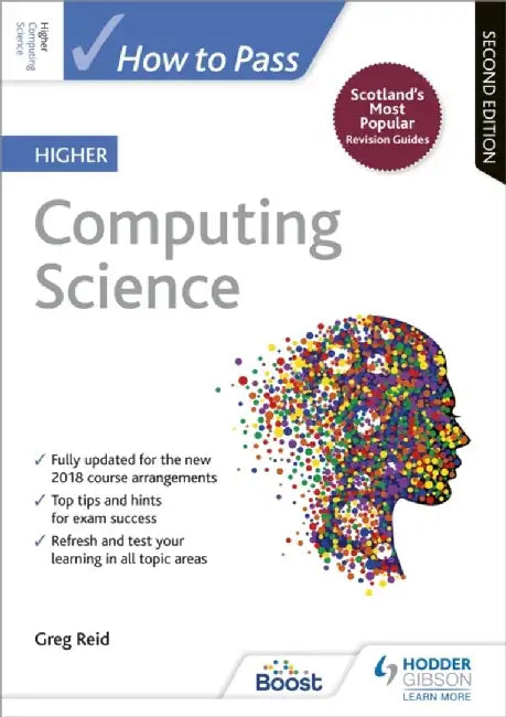 How to Pass Higher Computing Science, Second Edition by Greg Reid