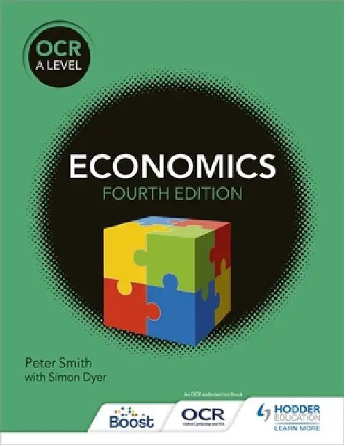 OCR A Level Economics (4th edition) by Peter Smith