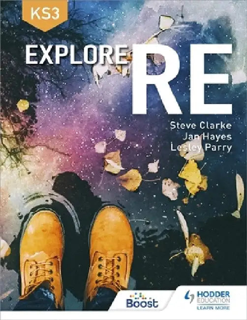 Explore RE for Key Stage 3 by Steve Clarke