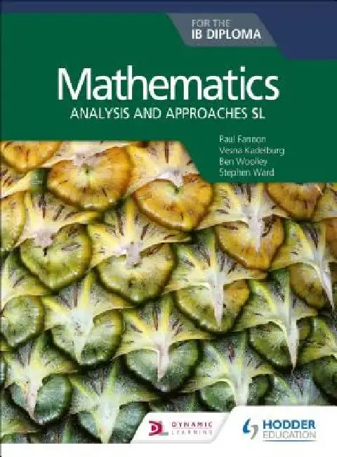 Mathematics for the Ib Diploma: Analysis and Approaches SL