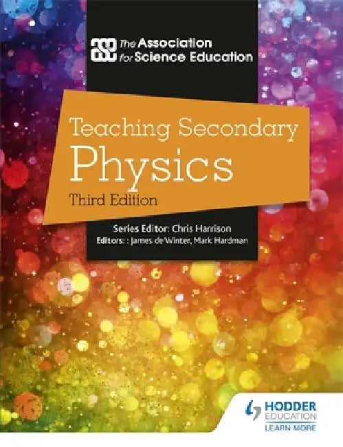Teaching Secondary Physics 3rd Edition by The Association For Science Education
