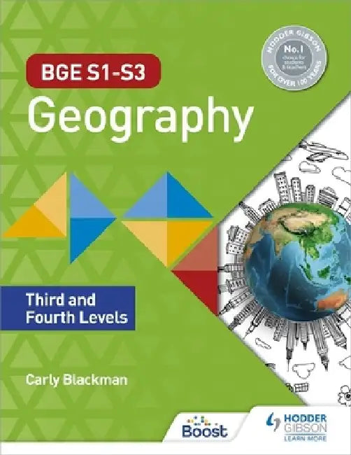 BGE S1–S3 Geography: Third and Fourth Levels by Carly Blackman
