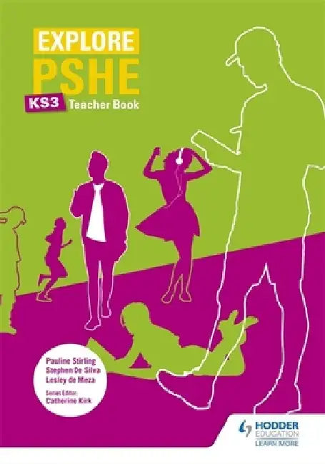 Explore PSHE for Key Stage 3 Teacher Book by Pauline Stirling