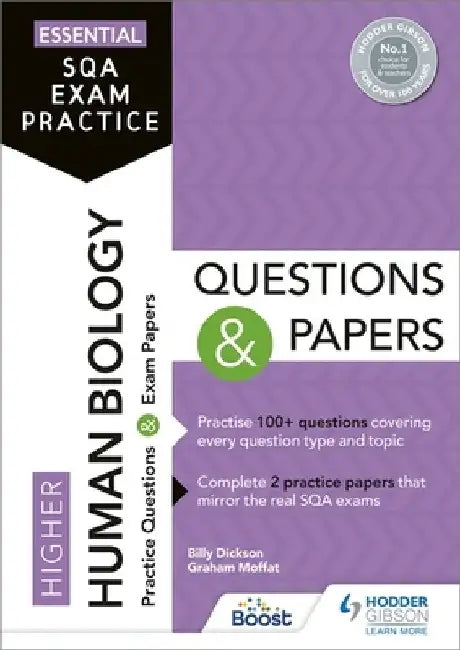 Essential SQA Exam Practice: Higher Human Biology Questions and Papers by Billy Dickson