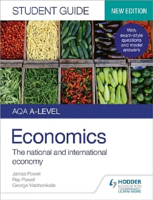 AQA A-level Economics Student Guide 2: The national and international economy by James Powell