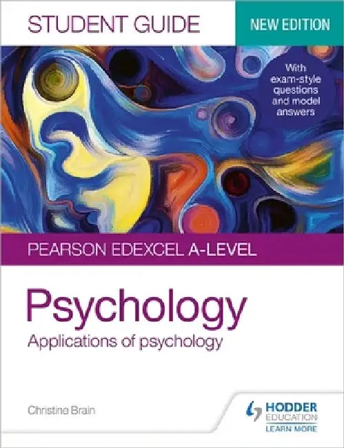 Pearson Edexcel A-level Psychology Student Guide 2: Applications of psychology by Christine Brain