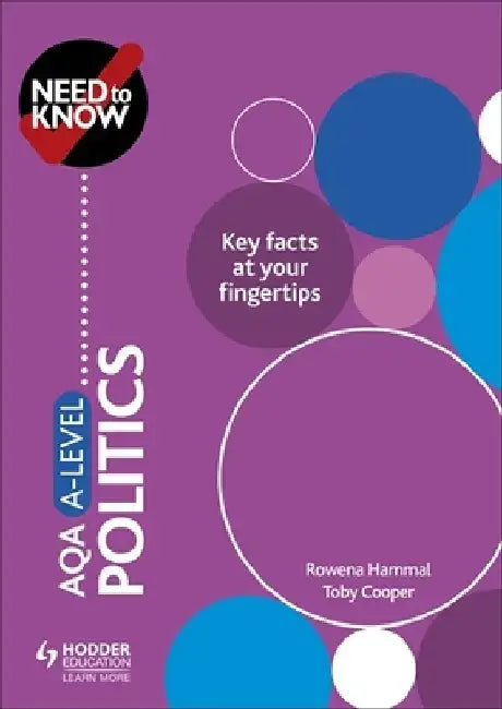 Need to Know: AQA A-level Politics by Rowena Hammal