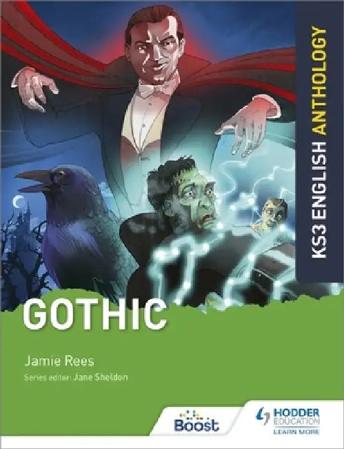 Key Stage 3 English Anthology: Gothic by Jamie Rees