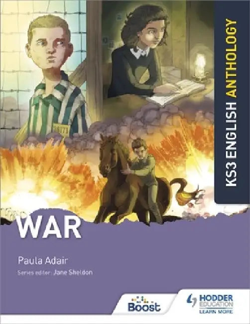 Key Stage 3 English Anthology: War by Paula Adair