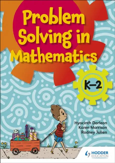 Problem-Solving K-2 by Hyacinth Dorleon, Karen Morrison