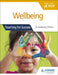 Wellbeing for the IB PYP: Hodder Education Group by Kimberley O'Brien