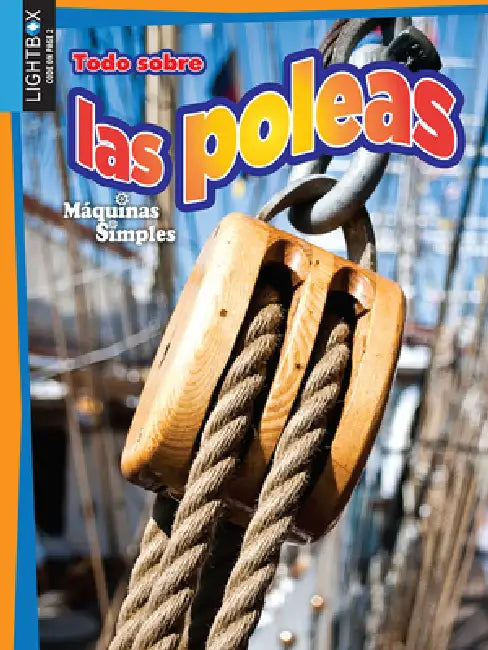 Todo Sobre Las Poleas by James Medeiros