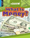 What Is Money? by Katie Marsico