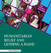 Humanitarian Relief and Lending a Hand by Roger Smith, Jared Siemens