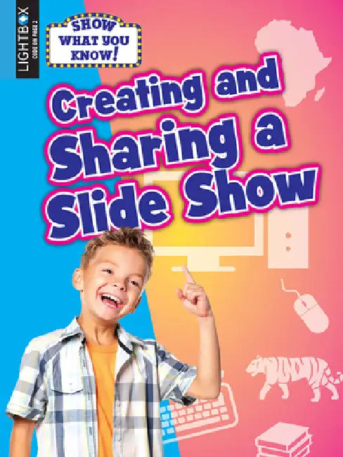 Creating and Sharing a Slideshow by Ann Truesdell