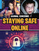 Staying Safe Online by Harriet Brundle, Blaine Wiseman