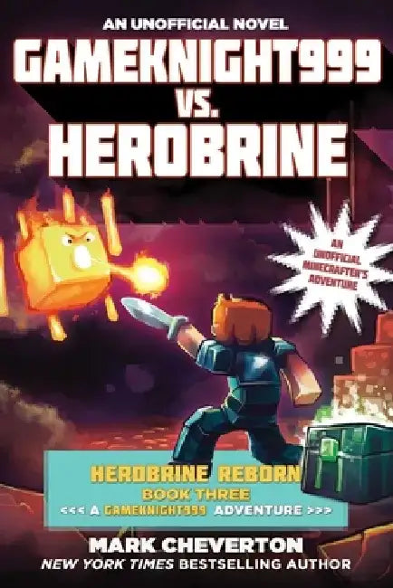 Gameknight999 vs. Herobrine: Herobrine Reborn Book Three: A Gameknight999 Adventure: An Unofficial Minecrafter's Adventure by Mark Cheverton