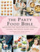 The Party Food Bible: 565 Recipes for Amuse-Bouches, Flavorful Canapes, and Festive Finger Food by Lisa Eisenman Frisk