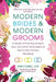 Modern Brides & Modern Grooms: A Guide to Planning Straight, Gay, and Other Nontraditional Twenty-First-Century Weddings by Mark O'Connell