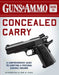 Guns & Ammo Guide to Concealed Carry: A Comprehensive Guide to Carrying a Personal Defense Firearm by Editors of Guns & Ammo