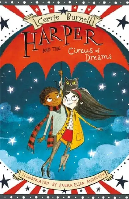 Harper and the Circus of Dreams: Volume 2 by Cerrie Burnell