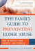 The Family Guide to Preventing Elder Abuse: How to Protect Your Parents?and Yourself by Thomas Lee Wright