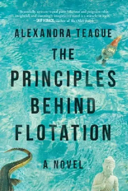 The Principles Behind Flotation by Alexandra Teague