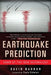 Earthquake Prediction: Dawn of the New Seismology by David Nabhan