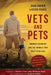 Vets and Pets: Wounded Warriors and the Animals That Help Them Heal by Dava Guerin