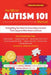 The Official Autism 101 Manual by Karen L. Simmons