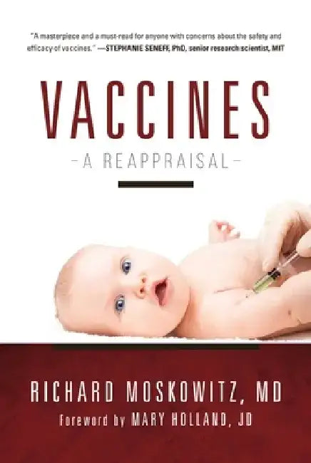 Vaccines: A Reappraisal by Richard Moskowitz