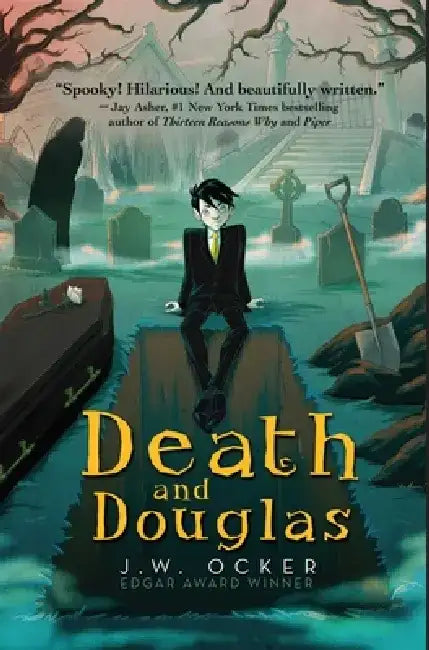 Death and Douglas by J. W. Ocker