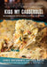 Kiss My Casserole!: 100 Mouthwatering Recipes Inspired by Ovens Around the World by Howie Southworth, Greg Matza