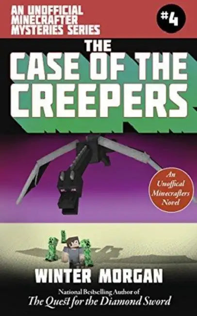 The Case of the Missing Overworld Villain (for Fans of Creepers): An Unofficial Minecrafters Mysteries Series, Book Four by Winter Morgan