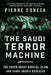 The Saudi Terror Machine: The Truth about Radical Islam and Saudi Arabia Revealed by Pierre Conesa