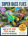 Super Bass Flies: How to Tie and Fish the Most Effective Imitations by Pat Cohen